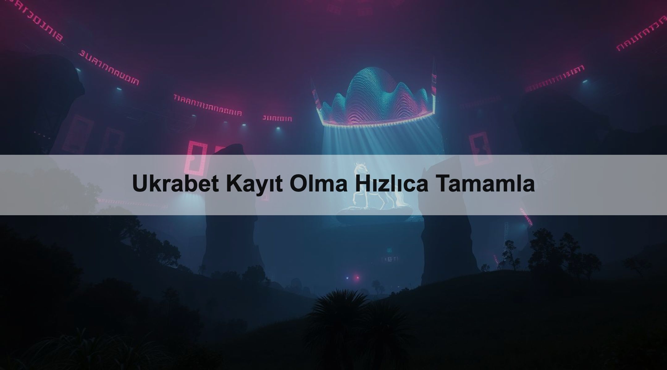 Ukrabet Kayıt Olma Hızlıca Tamamla