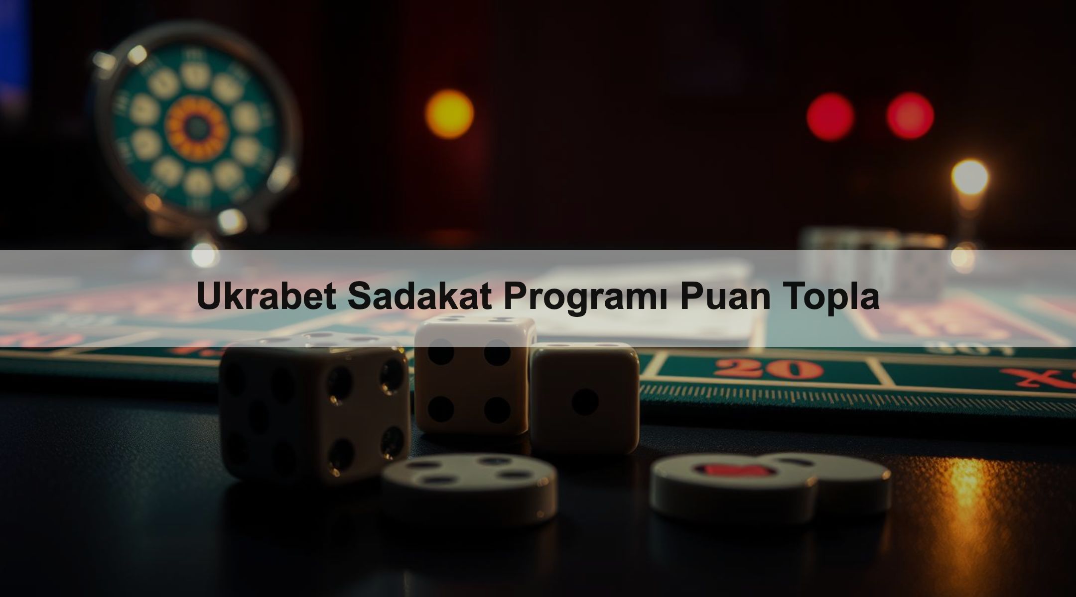 Ukrabet Sadakat Programı Puan Topla
